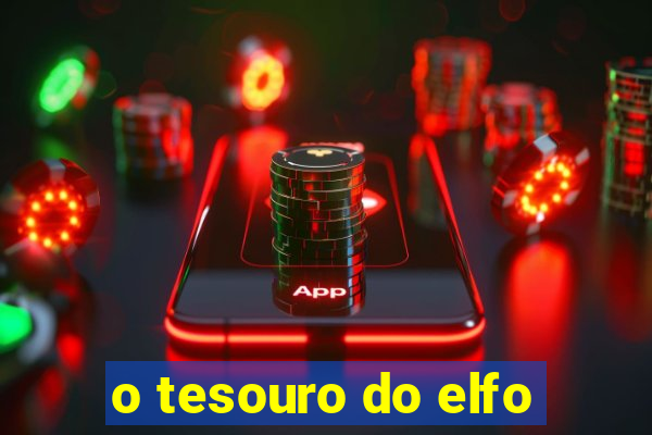 o tesouro do elfo